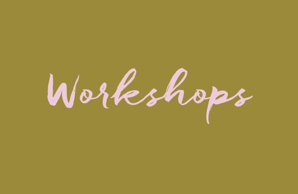 Workshops